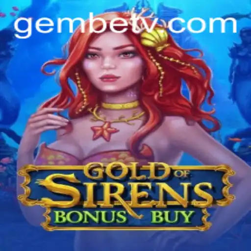 Explore the Enchanting World of GoldofSirensBonusBuy: A Thrilling Gaming Experience